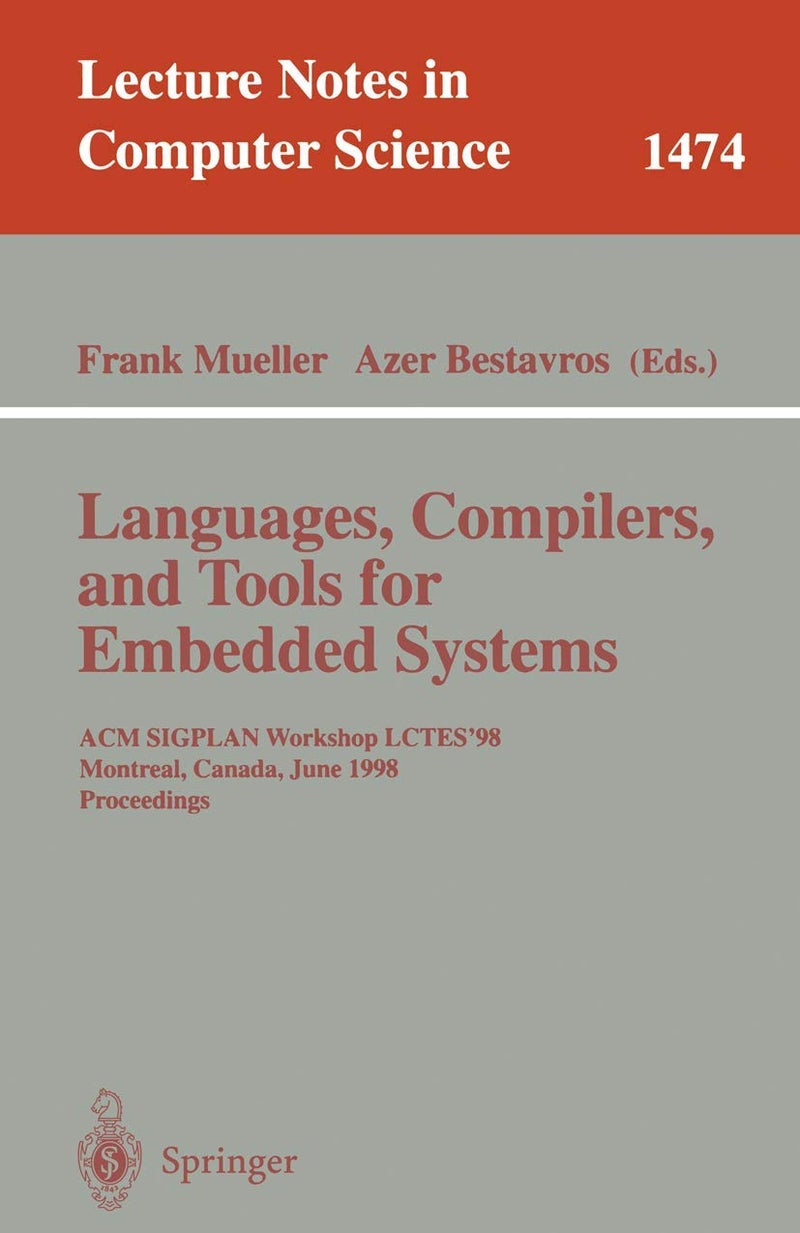 Languages, Compilers, and Tools for Embedded Systems: ACM SIGPLAN Workshop LCTES '98, Montreal, Canada, June 19-20, 1998, Proceedings