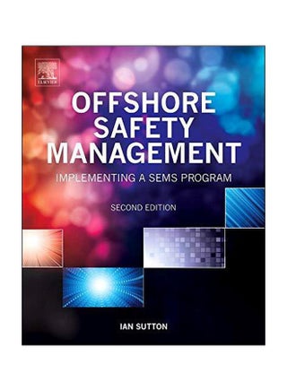 Offshore Safety Management: Implementing A SEMS Program - pzsku/ZF7E52E383B2FA1F63828Z/45/_/1738065376/0537c260-132f-45f5-ad31-7bc677c55e70