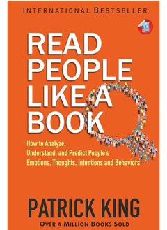 Read People Like a Book: How to Analyze, Understand, and Predict People 