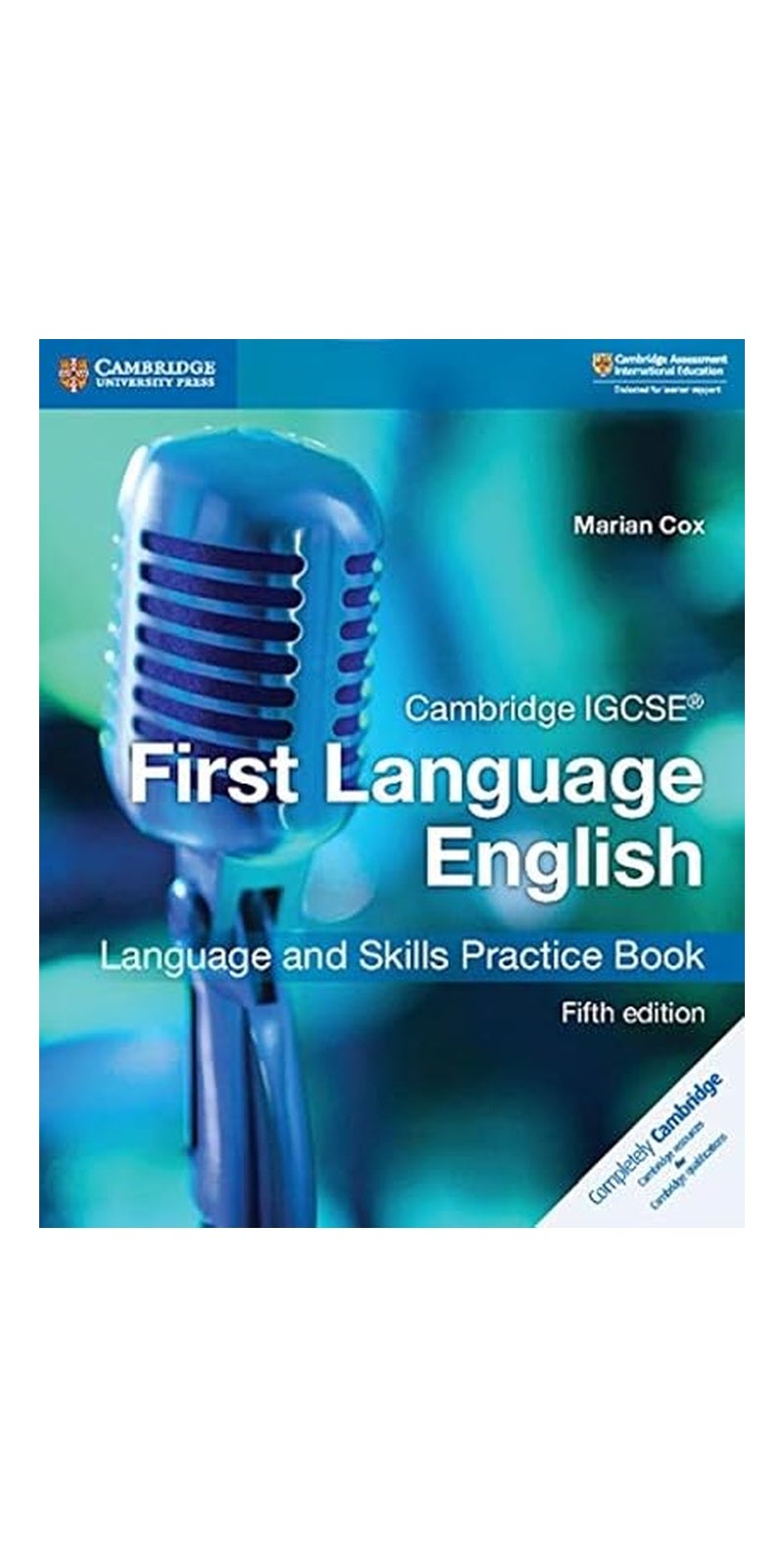 Cambridge IGCSE® First Language English Language and Skills Practice Book Cox, Marian