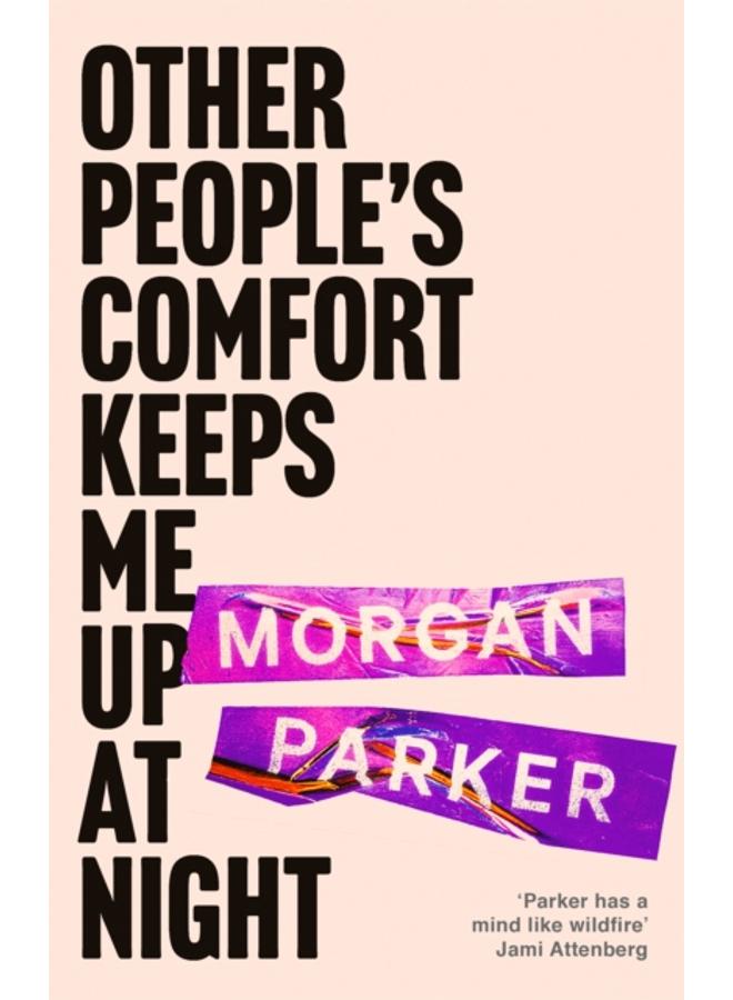 Other People's Comfort Keeps Me Up At Night : With a new introduction by Danez Smith 
