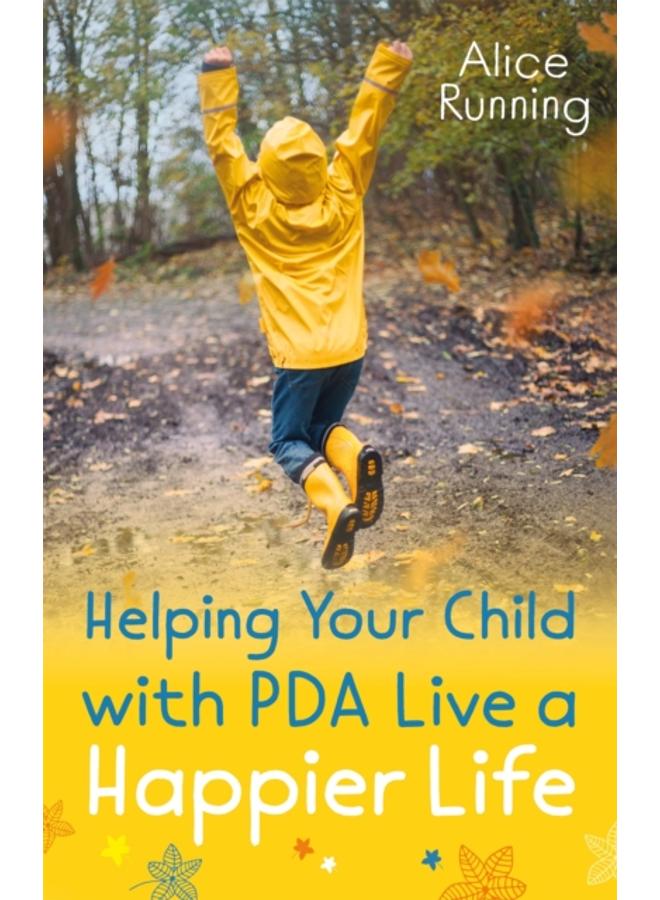 Helping Your Child with PDA Live a Happier Life 
