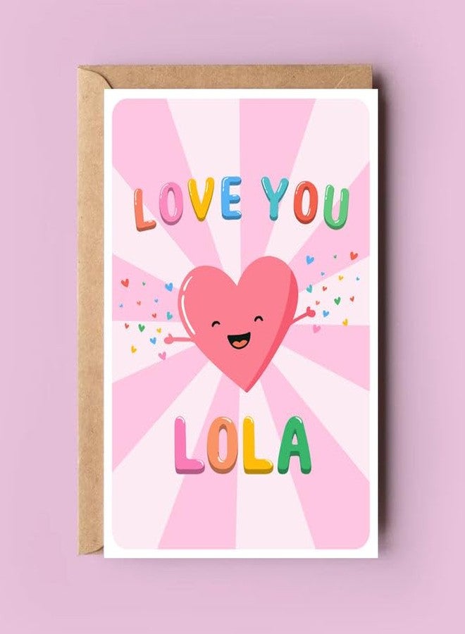 PTDShops Love You Lola Card - Cute Birthday Card For Lola - Mother's Day Gifts - Greeting Card For Anniversary - Thank You- I Love You Lola Card - New Lola Card - Image 1
