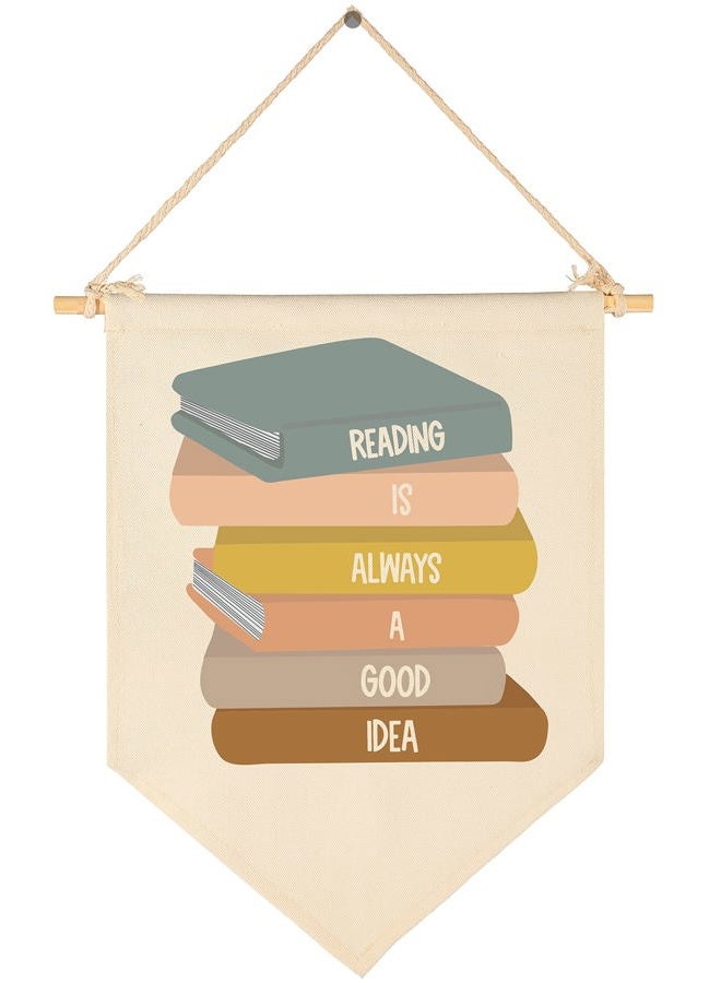 FYSIA Reading Is Always A Good Idea-Classroom Decor-Inclusive Classroom Decor-Welcome Gift-Teacher Gift-Canvas Hanging Pennant Flag Banner Wall Sign Decor Gift-Birthday Christmas Gift - Image 1