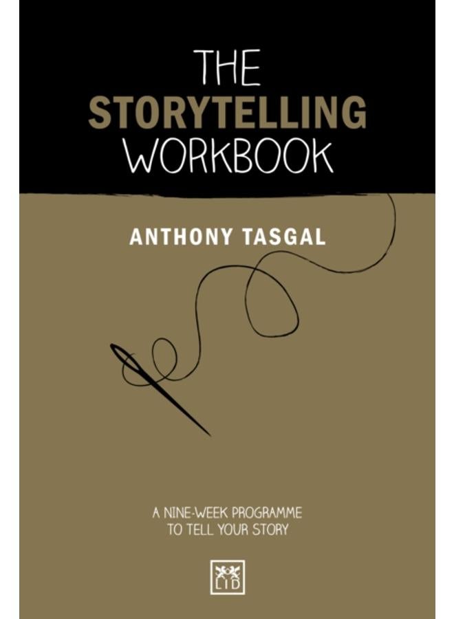 The Storytelling Workbook : A nine-week programme to tell your story 