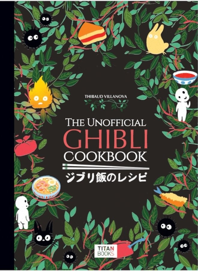 The Unofficial Ghibli Cookbook - Hardback