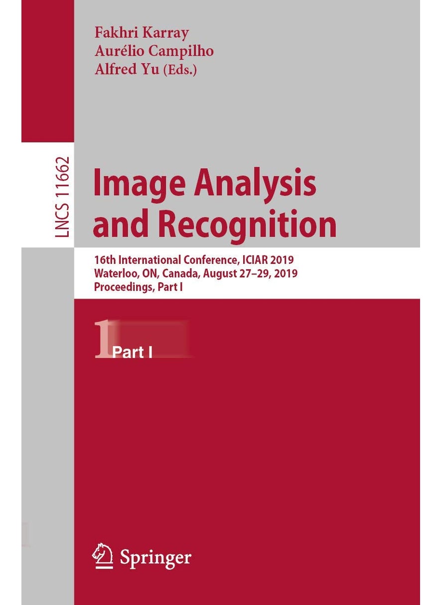Image Analysis and Recognition: 16th International Conference, ICIAR 2019, Waterloo, ON, Canada, August 27-29, 2019, Proceedings, Part I 