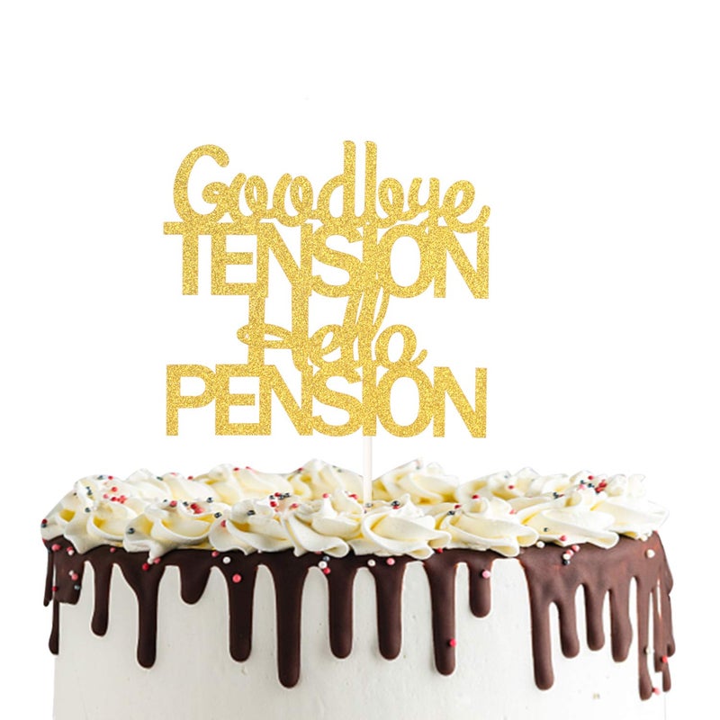 PHOHUI HAVE A NICE TIME Goodbye Tension Hello Pension Cake Topper,Double Sided Gold Glitter Happy Retirement Party Decorations Leaving Party Sign.