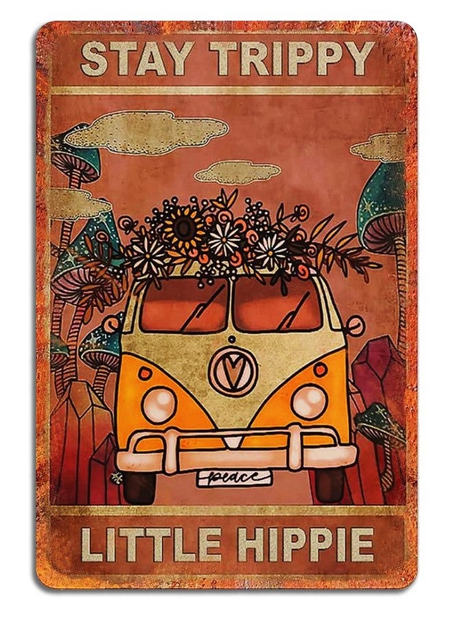 Fmcmly Stay Trippy Little Hippie Vintage Metal Tin Signs Boho Art Posters Home Kitchen Garden Bedroom Office Cafes Bar Club Wall Decor 8x12 Inch - Image 1