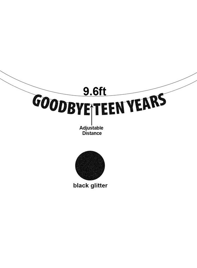 SWEETTALA Goodbye Teen Years Banner - Happy 20th Birthday Party Decoration - Farewell to Teen Years - Cheers to 20 Years - 20 Years Old Party Black Glitter - Image 2