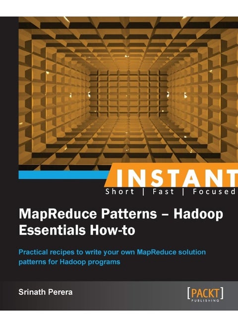 Instant MapReduce Patterns - Hadoop Essentials How-to