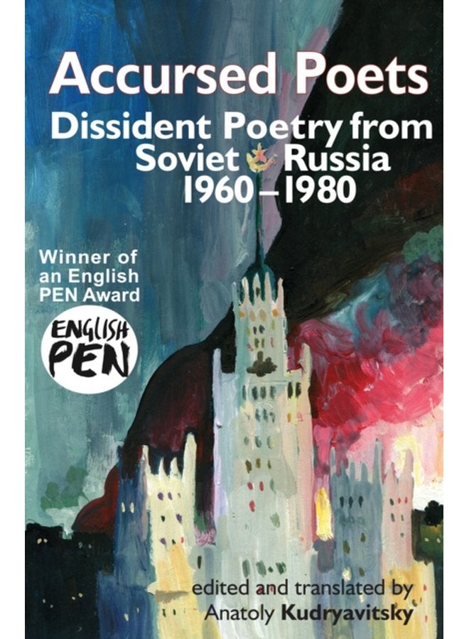 Accursed Poets Dissident Poetry from Soviet Russia 1960 80 - Paperback