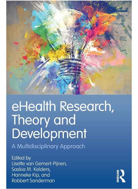 eHealth Research, Theory and Development: A Multi-Disciplinary Approach