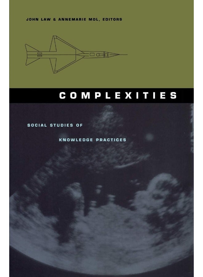 Complexities: Social Studies of Knowledge Practices - Image 1