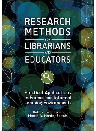 Research Methods for Librarians and Educators: Practical Applications in Formal and Informal Learning Environments - pzsku/ZF81FED8B9741B48A666BZ/45/_/1741773496/509acc96-1b5f-4568-b7dc-014d2aaa5acb