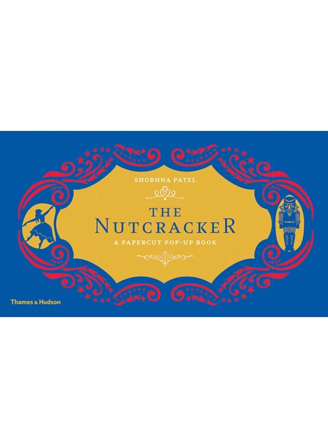 The Nutcracker : A Papercut Pop-Up Book 