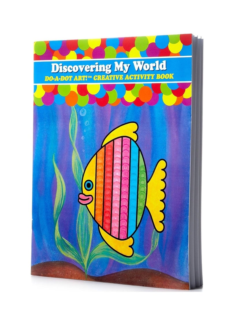 Do.A.Dot Art! Do A Dot Art! Discovering My World Creative Activity and Coloring Book, Made in The USA