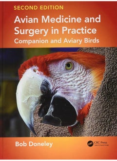 Avian Medicine and Surgery in Practice: Companion and Aviary Birds, Second Edition  - Image 1