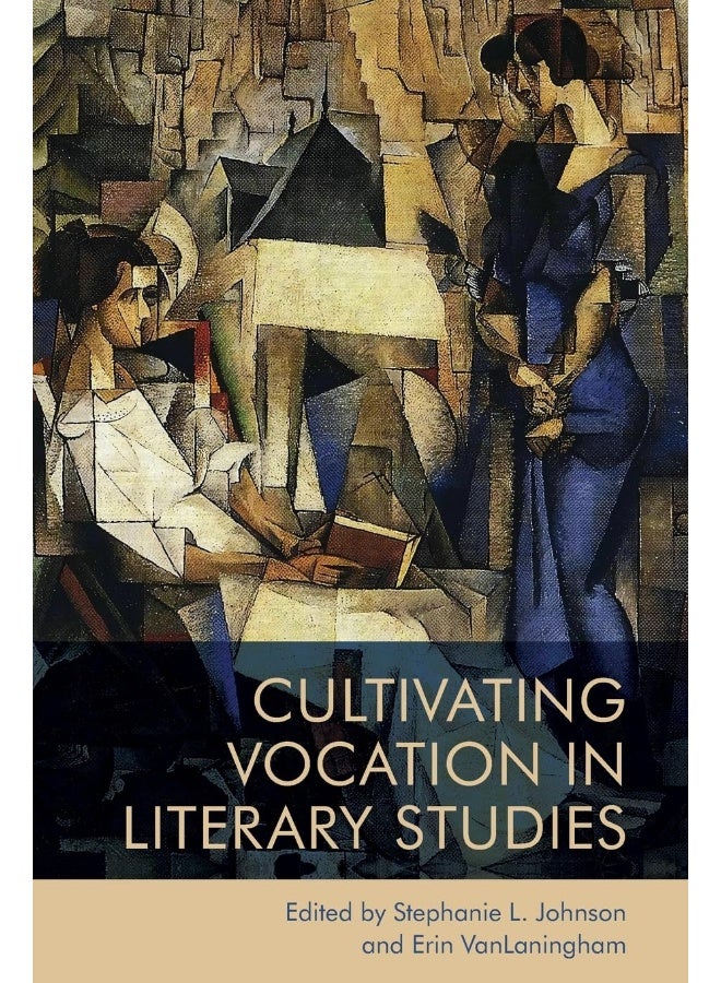 Cultivating Vocation in Literary Studies 