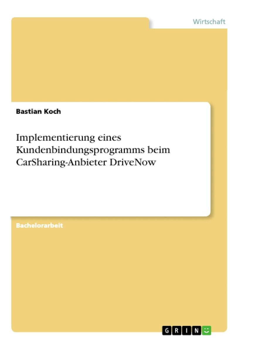 Implementierung eines Kundenbindungsprogramms beim CarSharing-Anbieter DriveNow 