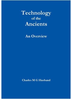 Technology of the Ancients: An Overview  - Image 1