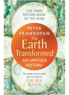 The Earth Transformed An Untold History 