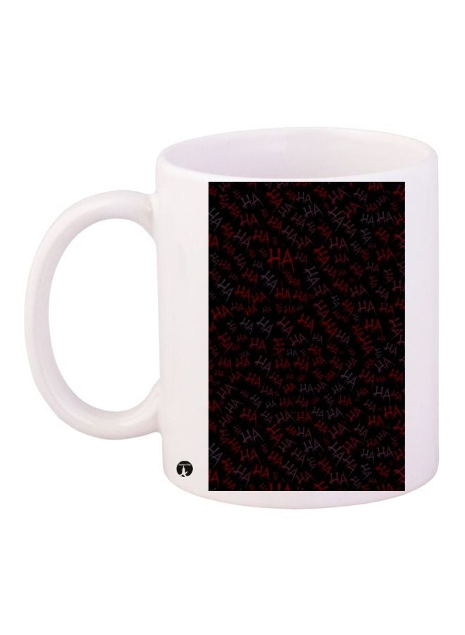 Ha Ha Printed Coffee Mug White/Black/Red 11ounce