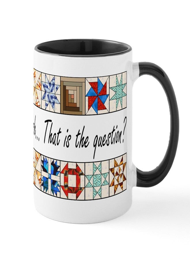 cafe press CafePress Quilters Mug 11 oz (325 ml) Ceramic Coffee Mug - Image 1