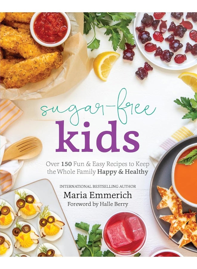 Victory Belt Publishing Sugar-free Kids: Over 150 Fun & Easy Recipes to Keep the Whole Family Happy & Healthy  - Image 1