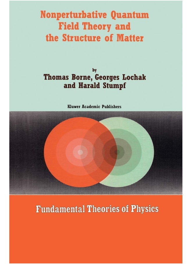 Nonperturbative Quantum Field Theory and the Structure of Matter 