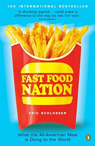 Fast Food Nation What The Allamerican Meal Is Doing To The World  - Image 1