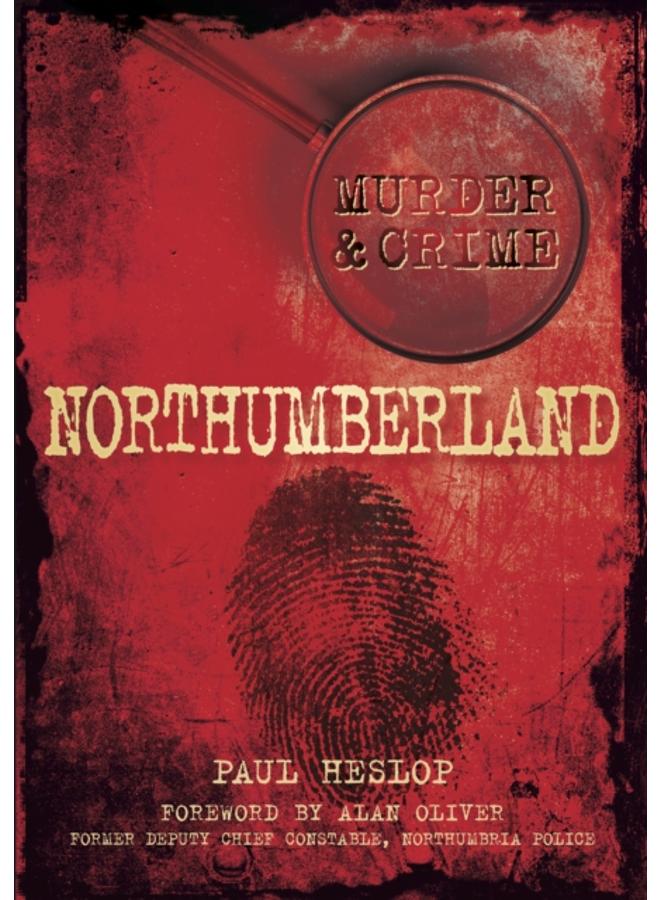 Murder and Crime Northumberland