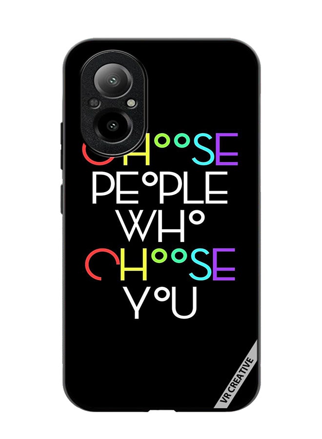 VR CREATIVE Protective Case Cover For Realme C67 4G Choose People Who Choose You Design Multicolour - Image 1