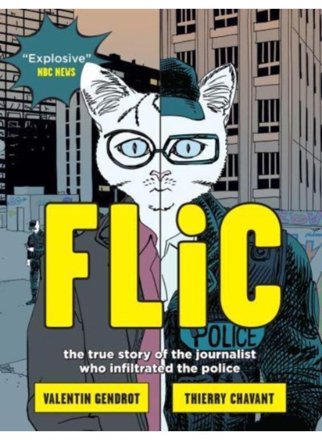 Flic : the true story of the journalist who infiltrated the police 