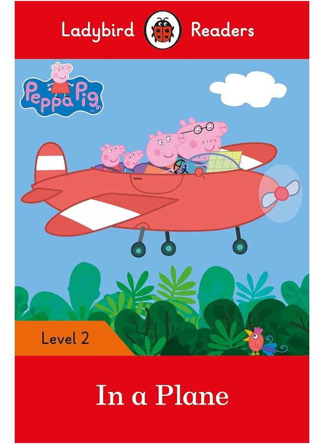 Ladybird Readers Level 2 - Peppa Pig - In a Plane (ELT Graded Reader)  - Image 1