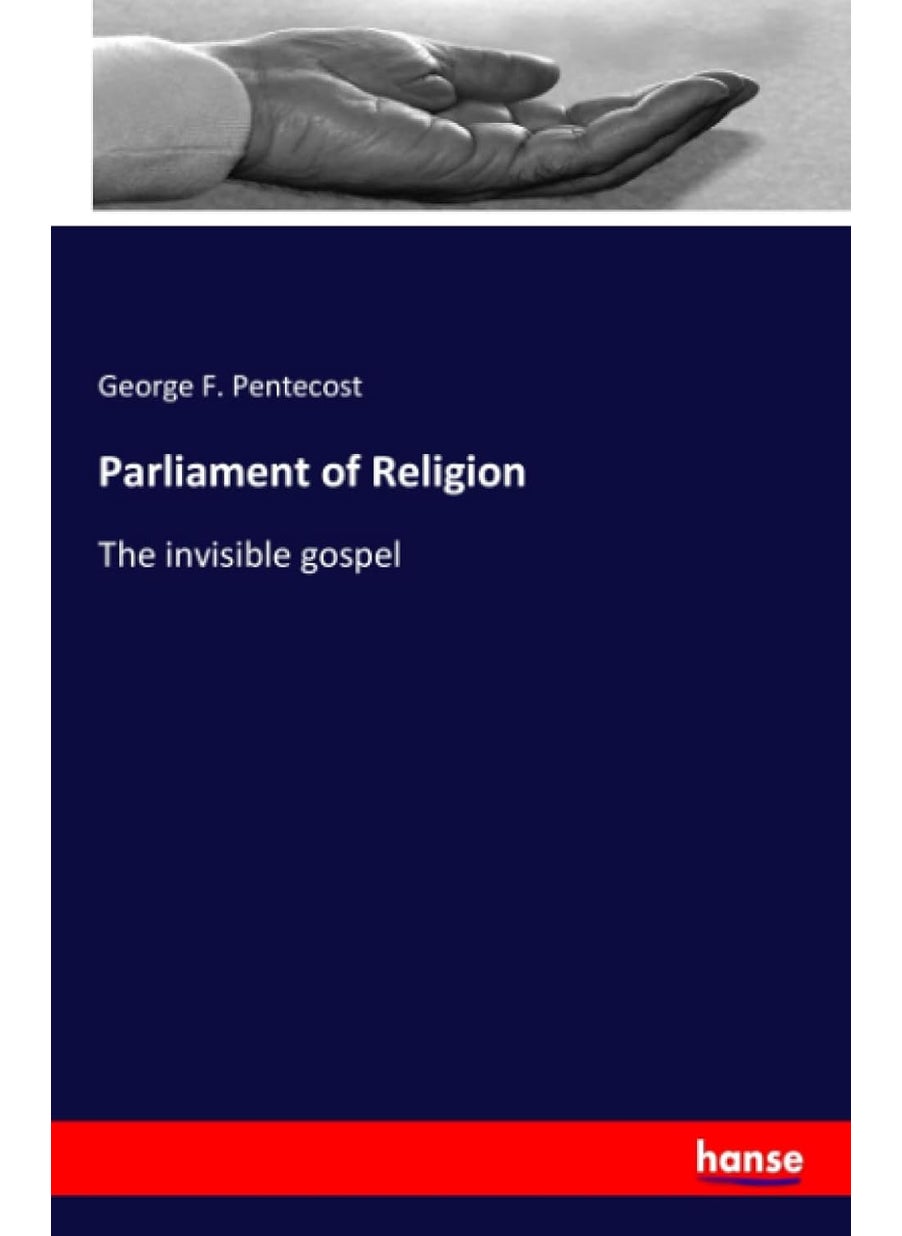 Parliament of Religion: The invisible gospel  - Image 1