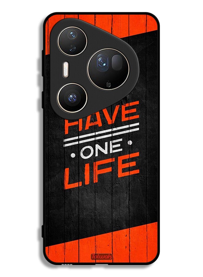 Tolwak Huawei Pura 80 Ultra Protective Case Cover You Have One Life - Image 1