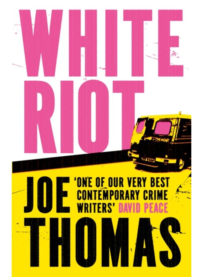 White Riot : The Sunday Times Thriller of the Month 