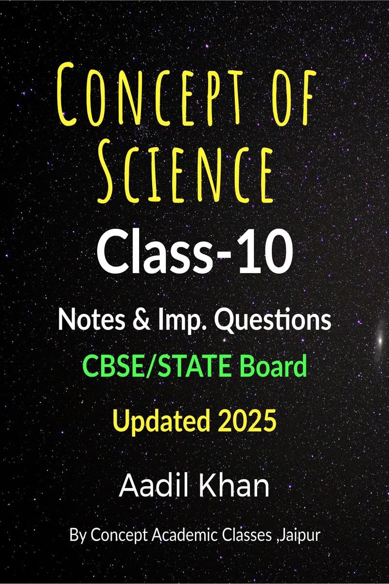Concept Of Science : Short-Best Notes for CBSE Exams 