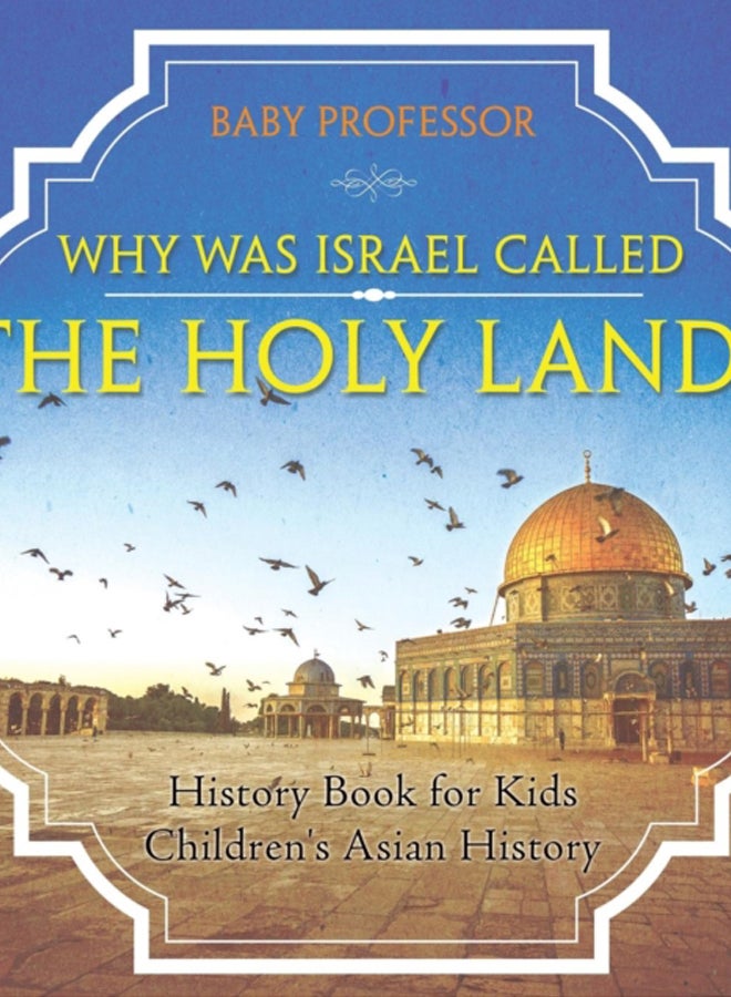 Why Was Israel Called The Holy Land? - History Book for Kids Children's Asian History