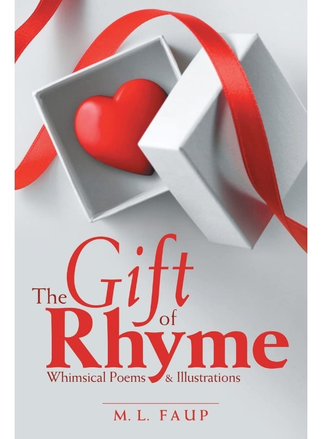 The Gift of Rhyme: Whimsical Poems & Illustrations