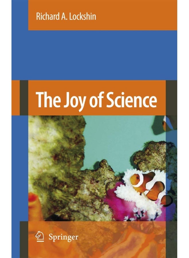 The Joy of Science: An Examination of How Scientists Ask and Answer Questions Using the Story of Evolution as a Paradigm