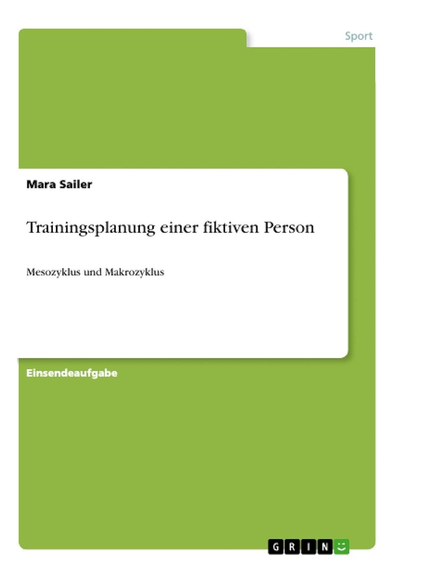 Trainingsplanung einer fiktiven Person: Mesozyklus und Makrozyklus 
