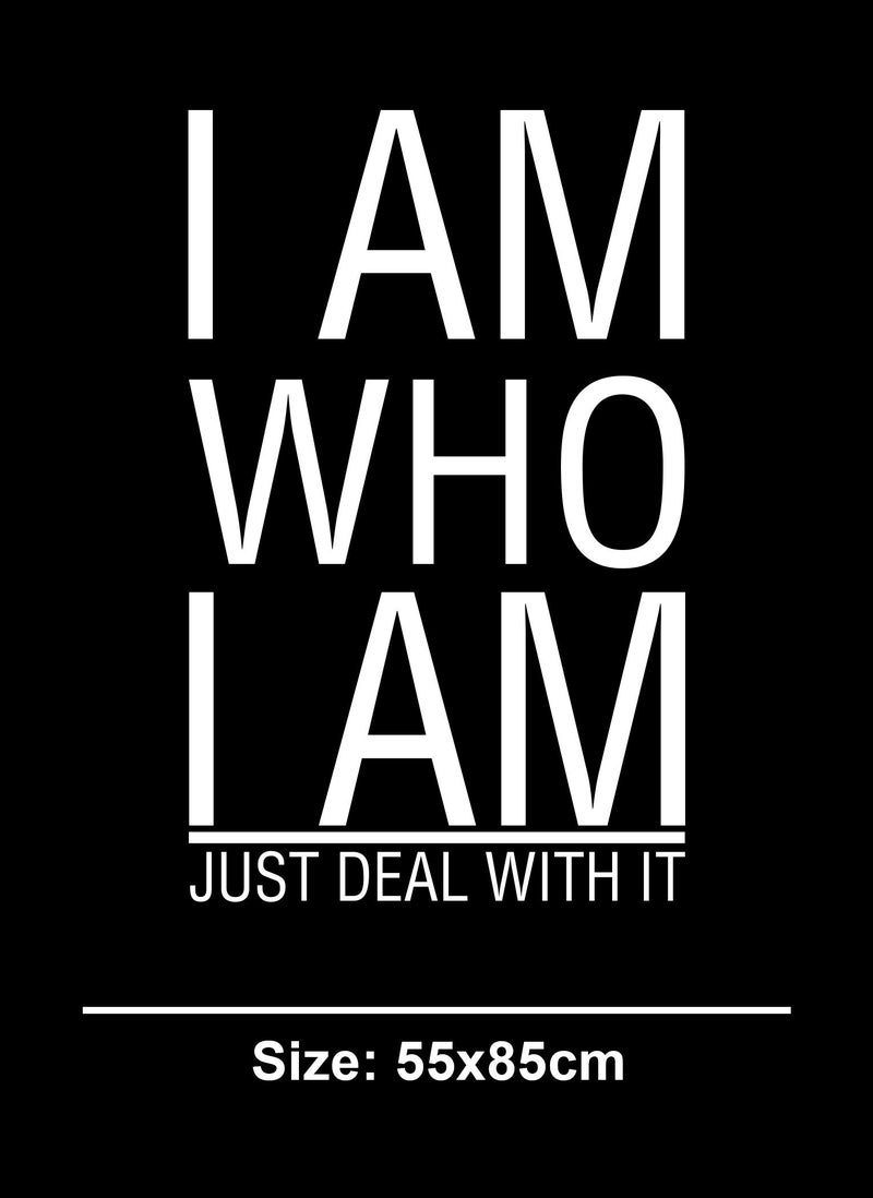 Spoil Your Wall I Am Who I Am Just Deal With It Quote Wall Decal - Wall Arts Home Décor - Wall Sticker - 50x85 cm by Spoil Your Wall  - Image 2