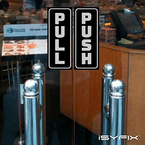 iSYFIX Push Pull Stickers Sign - 2 Pack 2x5 inch -Vertical Decal Self-Adhesive, Black/White Vinyl Sticker for Doors in Business, Stores, Cafes, Shops & More. Indoor and Outdoor use. - Image 5