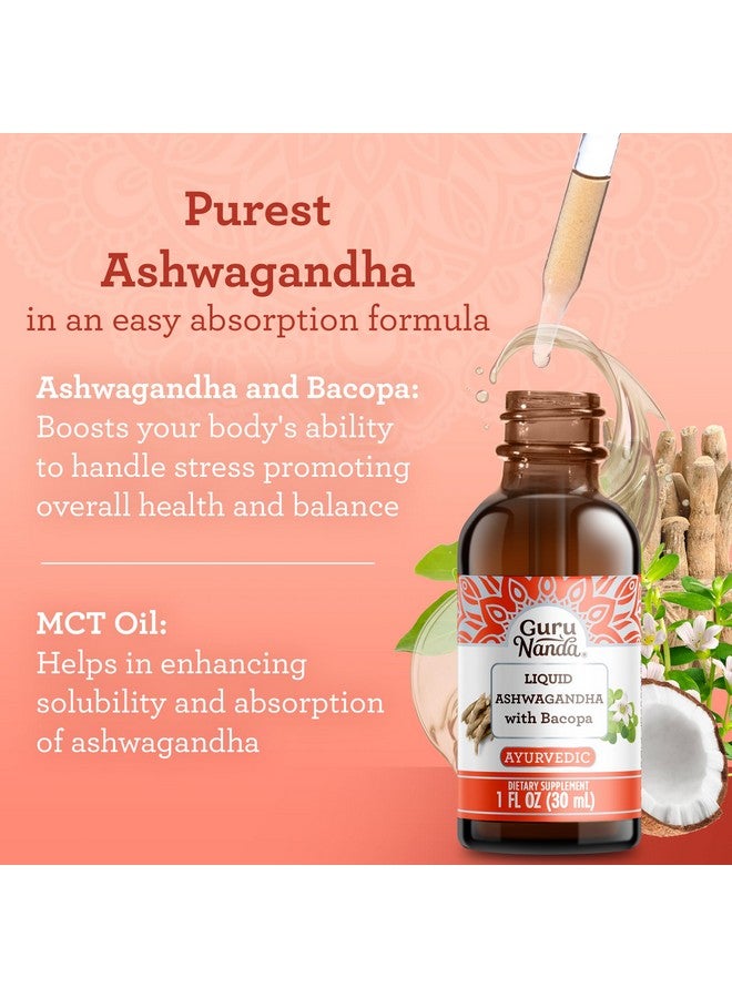 GuruNanda Liquid Ashwagandha with Bacopa (1 Fl Oz) - Natural Dietary Supplement- Liquid Extract Drops - for Men & Women- Vegan & Alcohol-Free - Aids in Immune, Focus & Relaxation Support - Image 2