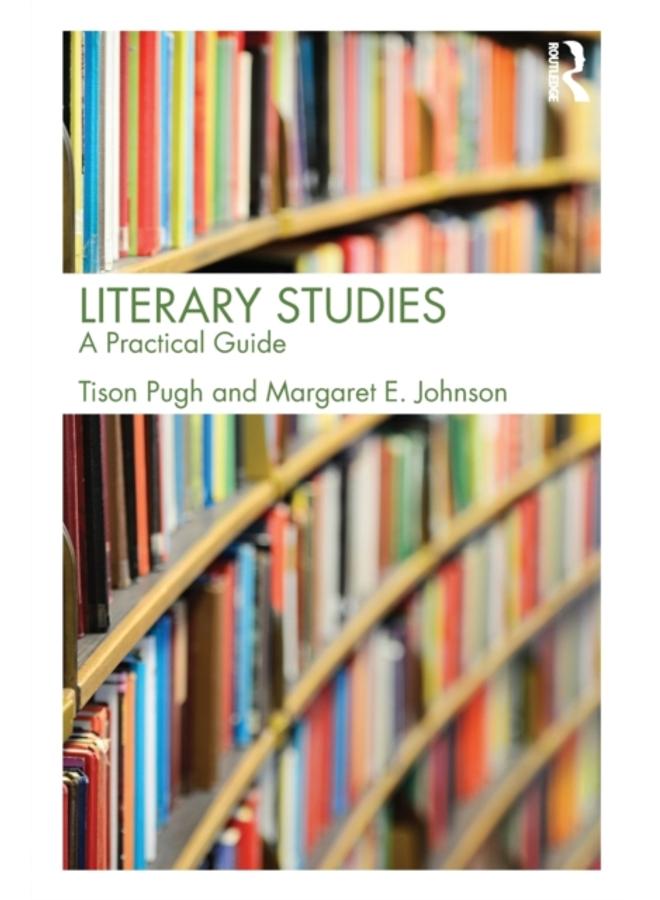 Literary Studies : A Practical Guide
