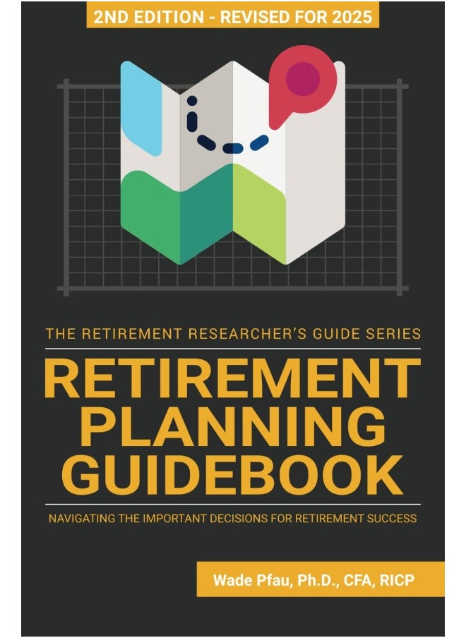 Retirement Planning Guidebook: Navigating the Important Decisions for Retirement  - Image 2