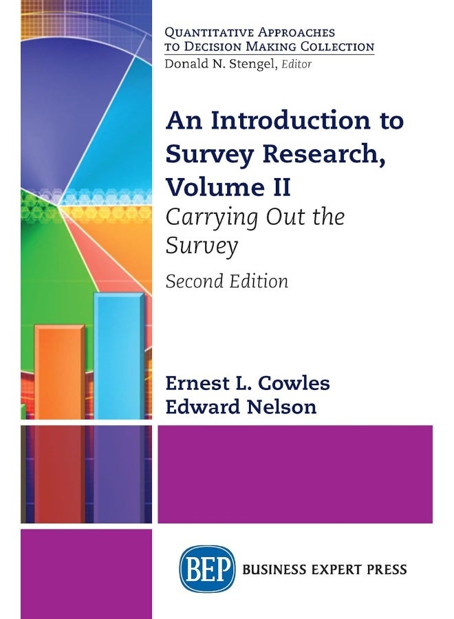 An Introduction to Survey Research, Volume II: Carrying Out the Survey