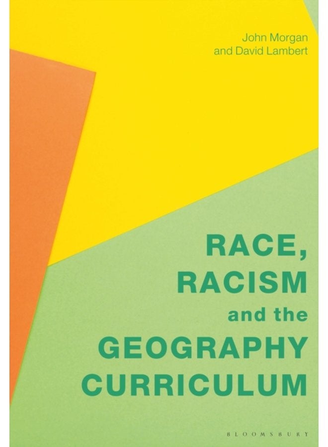 Race Racism and the Geography Curriculum - Paperback